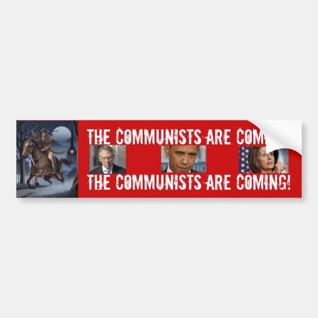AmericanRevolutionPaulRevere, THE COMMUNISTS AR... Bumper Sticker (Front)