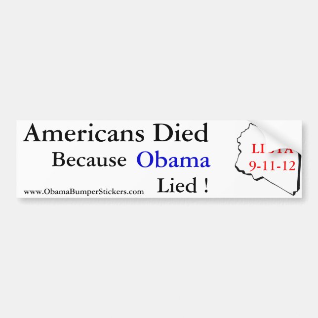 Americans Died When Obama Lied Bumper Sticker (Front)