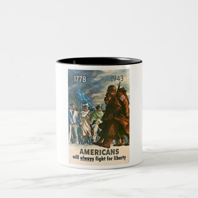 Americans Will Always Fight for Liberty - WWII Two-Tone Coffee Mug (Center)