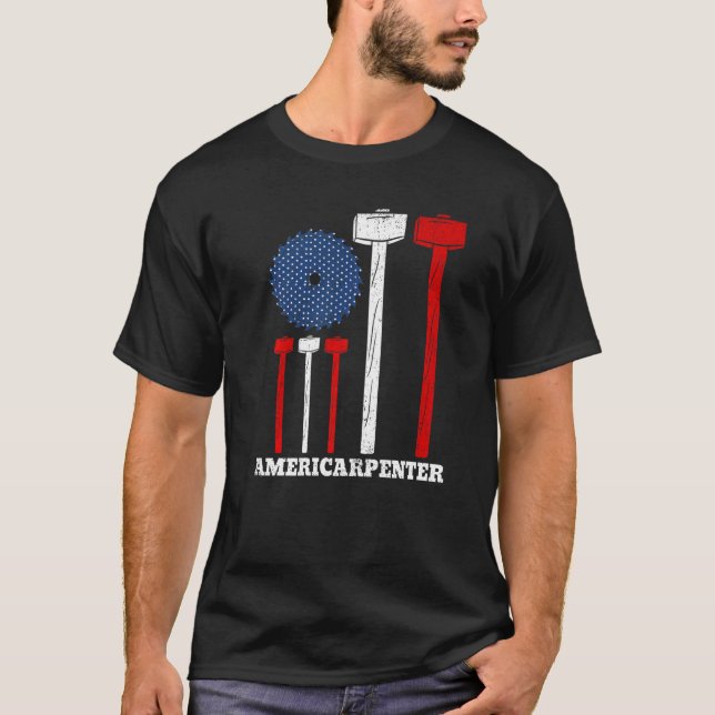 Americarpenter 4th Of July American Flag Carpenter T-Shirt (Front)