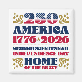America's 250th 4th of July Celebration Magnet