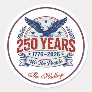 America's 250th Anniversary Name Classic Round Sticker