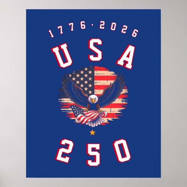 America's 250th Anniversary USA 250 1776 2026 Poster (Front)