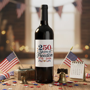 America's 250th Anniversary Wine Label