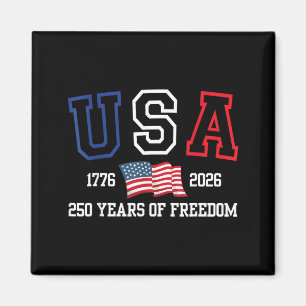 Americas 250th Birthday USA 250 Years of Freedom Magnet