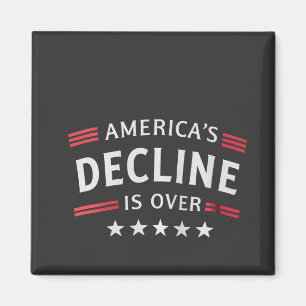America's Decline Is Over Golden Age Trump Magnet