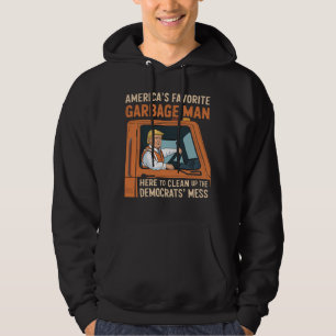 America's Favourite Garbage Man Trump 45 47 USA Hoodie