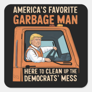 America's Favourite Garbage Man Trump 45 47 USA Square Sticker