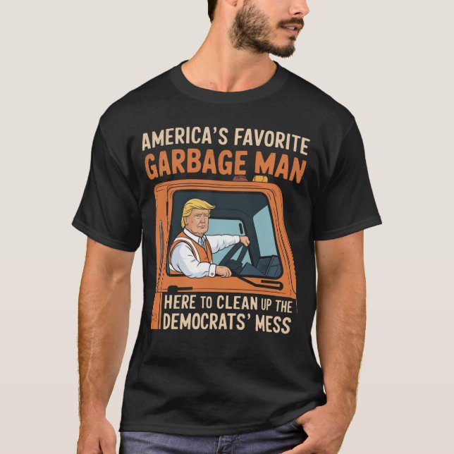 America's Favourite Garbage Man Trump 45 47 USA T-Shirt (Front)