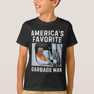 America's Favourite Garbage Man Trump Garbage Truc T-Shirt