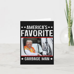 America's Favourite Garge Man Funny Trump Garge Tr Card