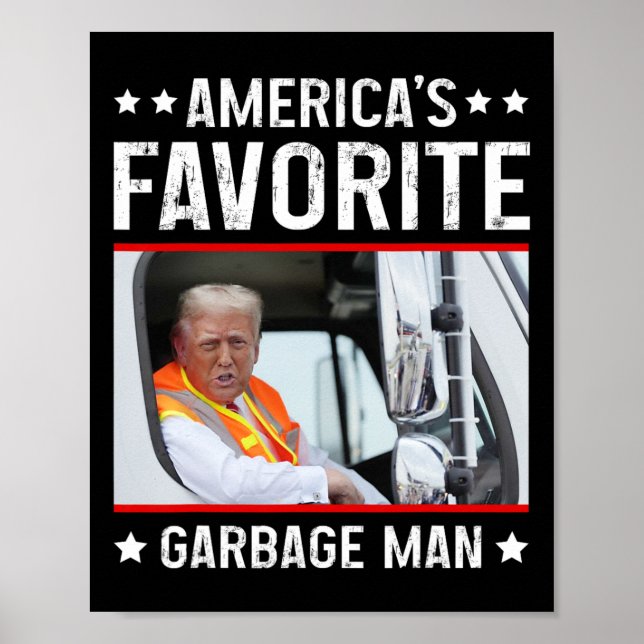 America's Favourite Garge Man Funny Trump Garge Tr Poster (Front)
