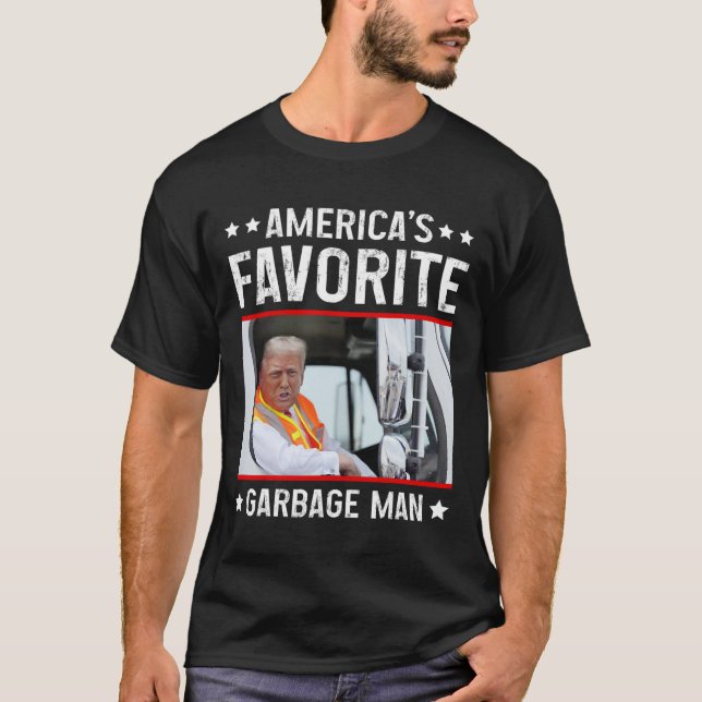 America's Favourite Garge Man Funny Trump Garge Tr T-Shirt (Front)