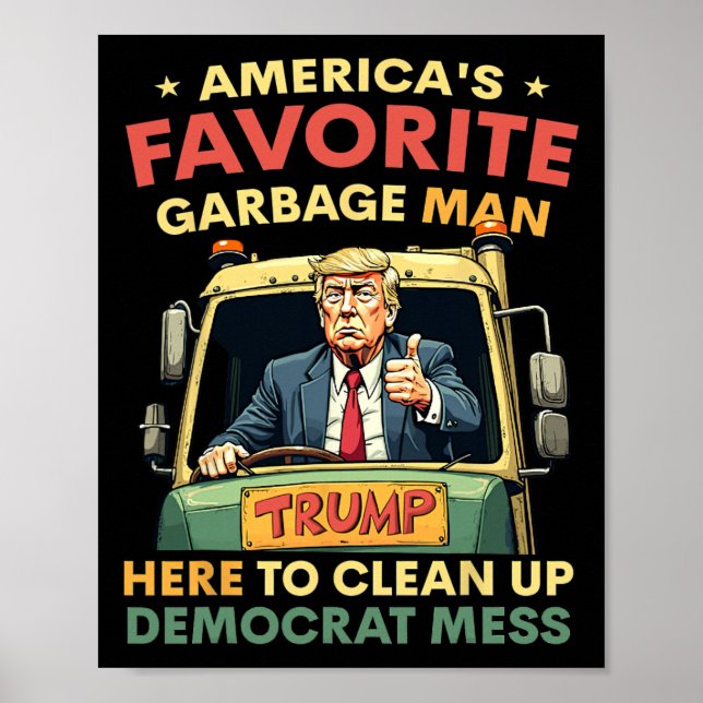 America's Favourite Garge Man Trump Rides In Garge Poster (Front)
