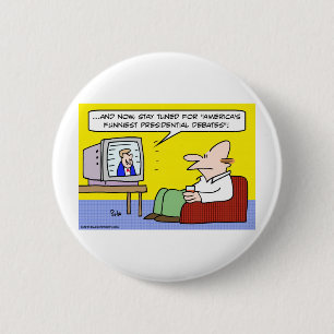 americas funniest presidential debates 6 cm round badge