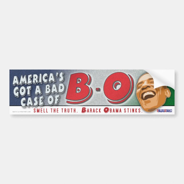 America's Got a Bad Case of B-O Bumper Sticker (Front)