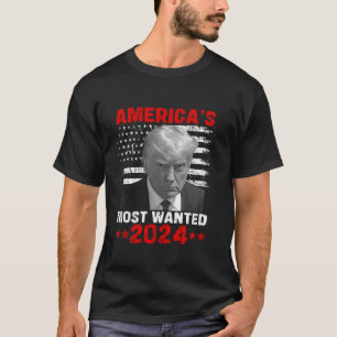 Americas Most Wanted Trump 2024 T Shirt