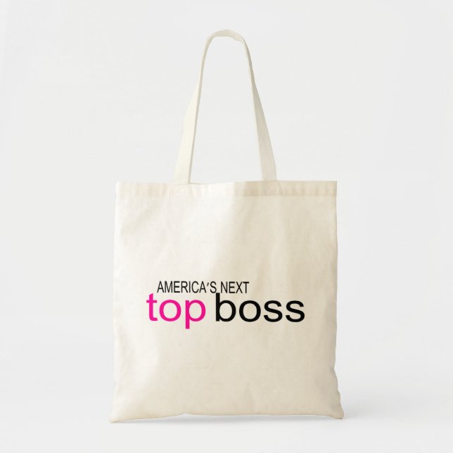 Americas Next Top Boss Tote Bag (Front)