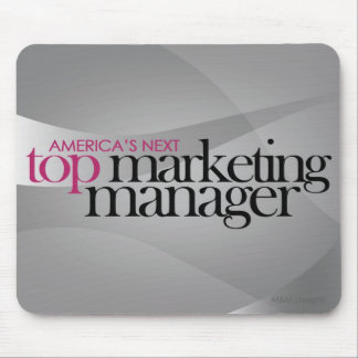 America's Next Top Marketing Manager Mouse Mat