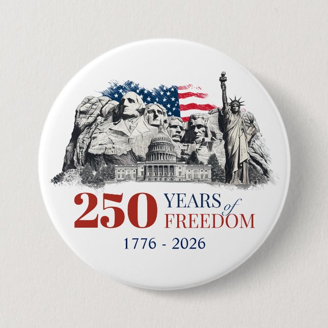 America's Semiquincentennial 250 Years of Freedom 7.5 Cm Round Badge (Front)