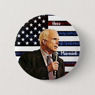 America's True Hero John McCain Memorial 6 Cm Round Badge