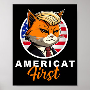Americat First Funny Patriot America Cats Presiden Poster