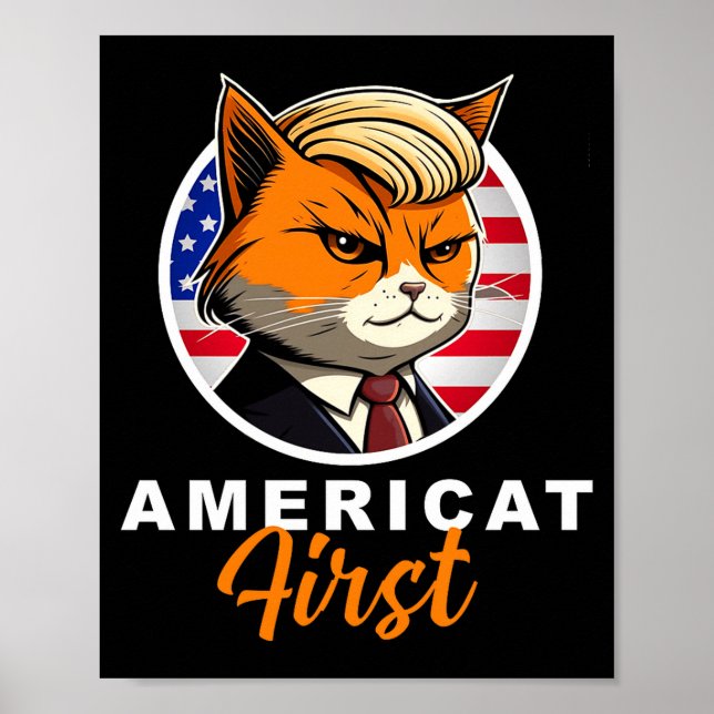 Americat First Funny Patriot America Cats Presiden Poster (Front)