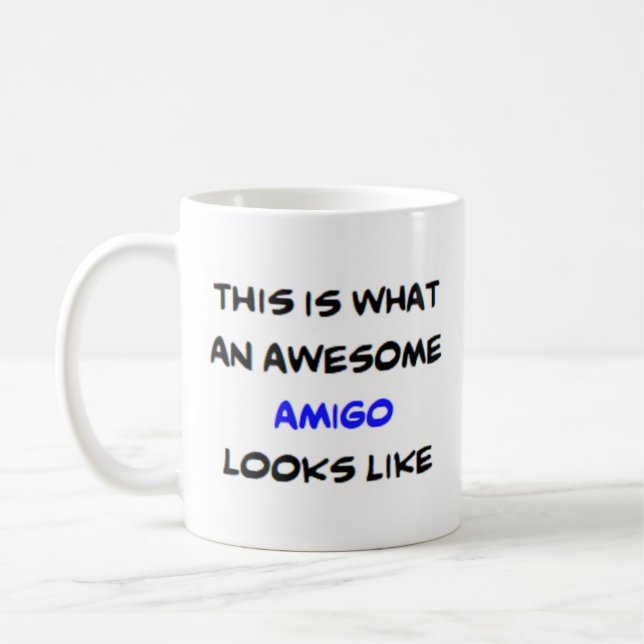 amigo, awesome coffee mug (Left)