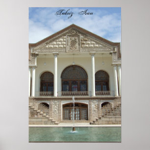 Amir Nezam  House in Tabriz, Iran Poster