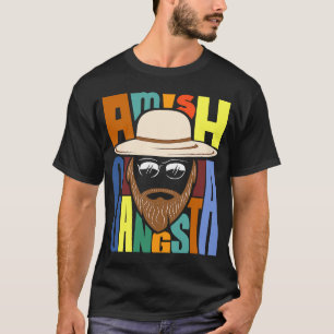 Amish Gangsta T-Shirt