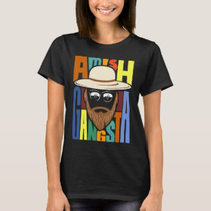 Amish Gangsta T-Shirt