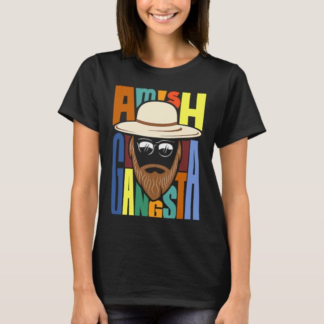 Amish Gangsta T-Shirt (Front)