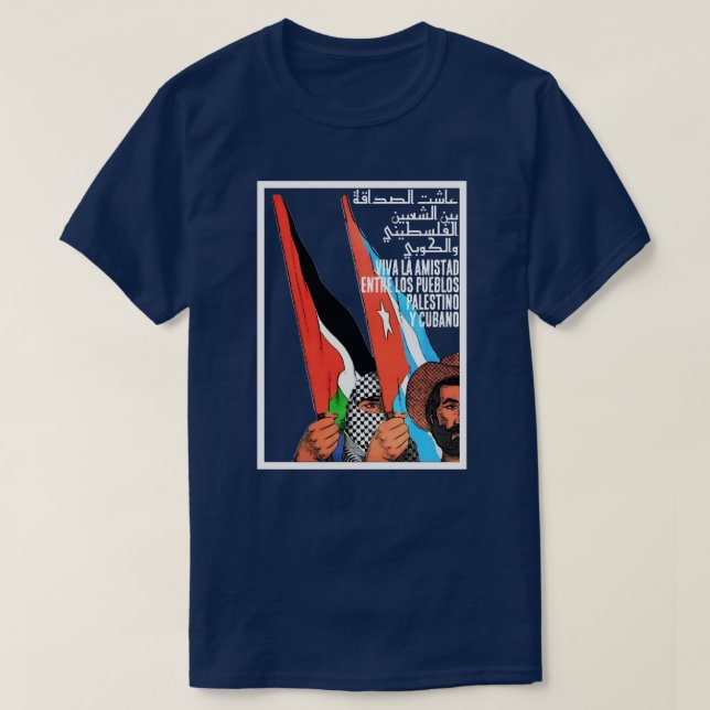 AMISTAD PALESTINO CUBANA T-Shirt (Design Front)