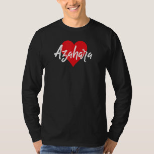 Amo A Azahara Primer Nombre Yo Corazón T-Shirt