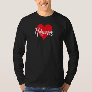 Amo A Hermes Primer Nombre Yo Corazón T-Shirt