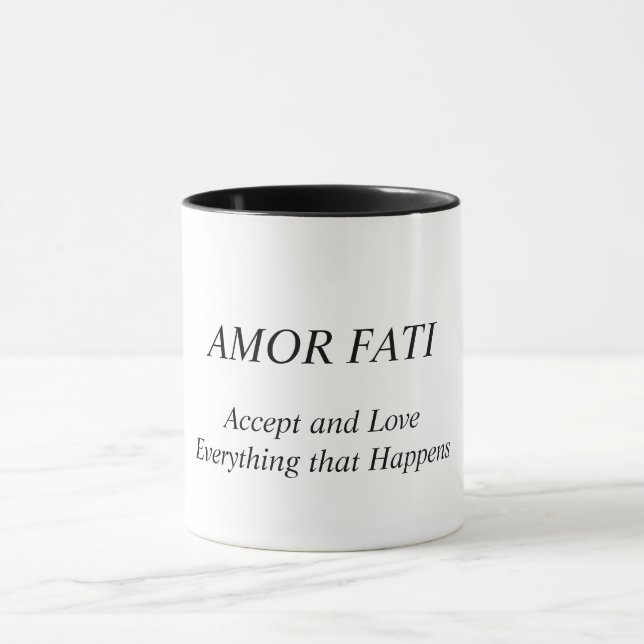 AMOR FATI. Accept and Love Everything that Happens Mug (Center)
