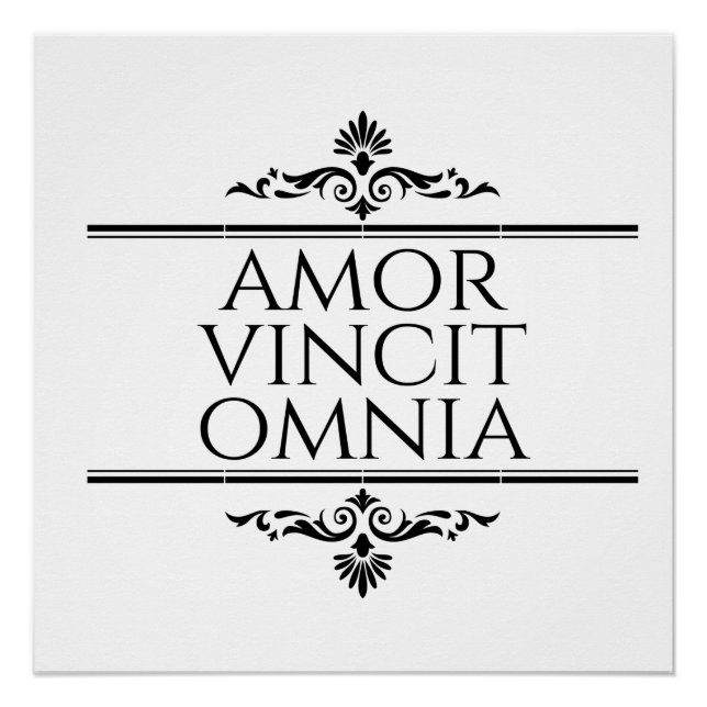 Amor Vincit Omnia Love Conquers All Latin Phrases Poster (Front)