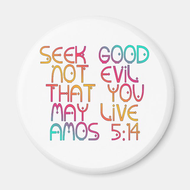 Amos 5:14 magnet (Front)