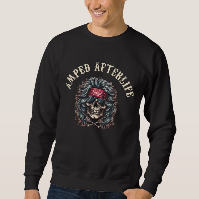 Amped Afterlife  Sweatshirt (Front)