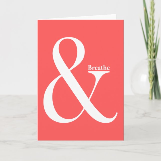 Ampersand And Breathe Card (Front)