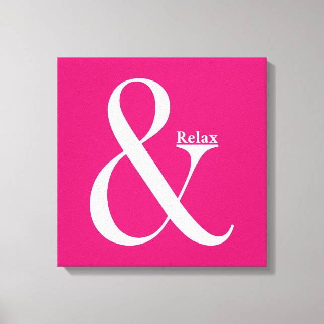 Ampersand And Relax Canvas Print (Front)