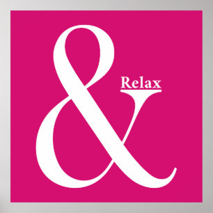 Ampersand And Relax Poster