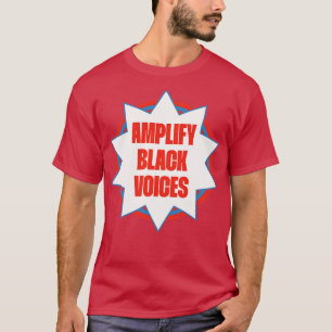 Amplify Black Voices BIPOC Visibility T-Shirt