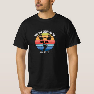Amputated Leg Amputee You Can Count On Me Funny T-Shirt