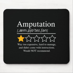 Amputation Amputee Funny Prosthetic Leg Arm Recove Mouse Mat