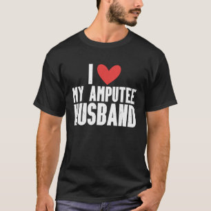 Amputation Surgery Recovery Humor Handicap Leg Arm T-Shirt