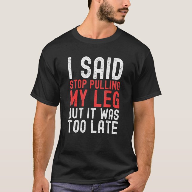 Amputation Surgery Recovery Humour Handicap Leg Ar T-Shirt (Front)