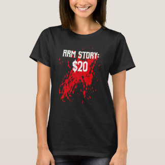 Amputee Arm Story Amputation Surgery Humor Joke T-Shirt