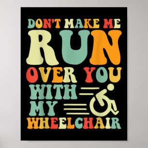 Amputee Fun Wheelchair Racing Bysketbyll Handicap Poster