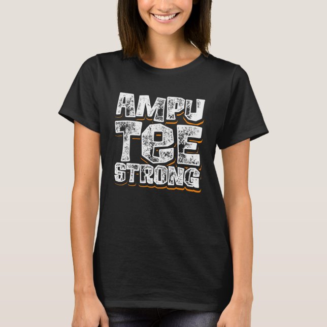 Amputee Humor Healthy Leg Arm  Recovery T-Shirt (Front)